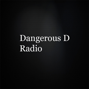 Dangerous D Radio