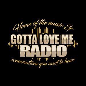 Listen to Gotta Love Me Radio in the App