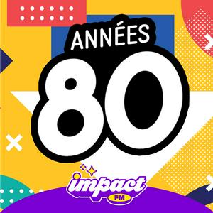 Impact FM - Années 80 