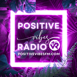 Positive Vibes Radio