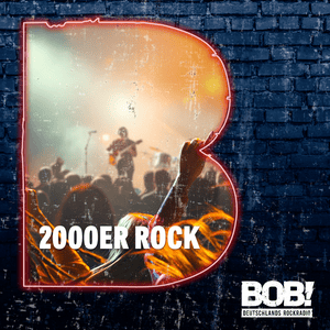 RADIO BOB! 2000er Rock