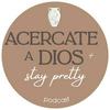 undefined Acercate a Dios and Stay Pretty
