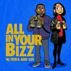 undefined All In Your Bizz w/ Reka & Los