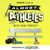 undefined Almost Athletes with Dude Perfect