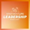 undefined Apartment Life Leadership Podcast