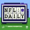 undefined NFL Daily with Gregg Rosenthal