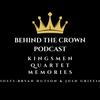 undefined Behind The Crown Podcast
