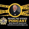 undefined Behind The Scenes With Sheriff Jason Ard