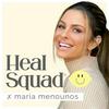 undefined Heal Squad x Maria Menounos