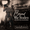 undefined Beyond the Rodeo