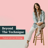 undefined Beyond The Technique Podcast