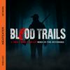 undefined Blood Trails