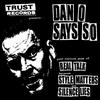 undefined Dan O Says So