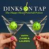 undefined Dinks On Tap: The Happy Hour Pickleball Podcast