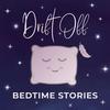 undefined Drift Off - Bedtime Stories for Adults