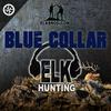 undefined ElkBros Blue Collar Elk Hunting