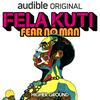 undefined Fela Kuti: Fear No Man