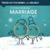 undefined Focus on the Family Strengthening Marriage Podcast
