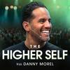 undefined The Higher Self with Danny Morel
