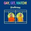 undefined Gay, Set, Match