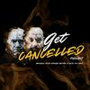 undefined GET CANCELLED PODCAST