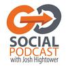 undefined Go Social Podcast with Josh Hightower
