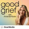 undefined Good Grief with Amanda Kloots
