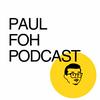 undefined PAUL FOH PODCAST