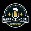 undefined Happy Hour with Deb