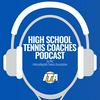 undefined High School Tennis Coaches Podcast