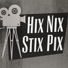 undefined Hix Nix Stix Pix - A Podcast About Robb's Movies