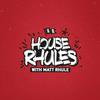 undefined House Rhules