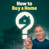 undefined How to Buy a Home: The #1 First Time Home Buyer Podcast