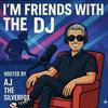 undefined I'm Friends With the DJ