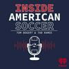 undefined Inside American Soccer with Tom Bogert and Tab Ramos