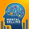 undefined Mental Selling: The Sales Performance Podcast