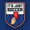 undefined It's Just Soccer