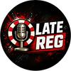 undefined Late Reg Podcast