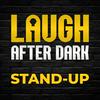 undefined Laugh After Dark Stand-Up
