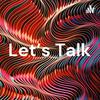undefined Let’s Talk