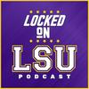 undefined Locked On LSU - Daily Podcast On LSU Tigers Football & Basketball