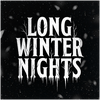 undefined Long Winter Nights