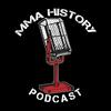 undefined MMA History Podcast