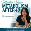 undefined Master Your Metabolism For Weight Loss After 40! | Menopause, Lose Weight, Bloating, Perimenopause, Balance Hormones, Nutrition, Healthy Meals, Fatigue, Belly Fat