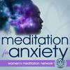 undefined Meditation for Anxiety