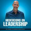 undefined Meditations on Leadership with Don Carpenter