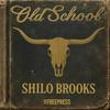 undefined Old School with Shilo Brooks