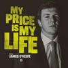 undefined My Price Is My Life With James O’Keefe
