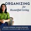 undefined Organizing for Beautiful Living: Decluttering and Organizing Tips for Working Moms