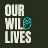 undefined Our Wild Lives